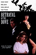 Betrayal of the Dove | Rotten Tomatoes