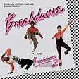Breakdance / Breakdance 2: Original Motion Picture Soundtracks, Various ...