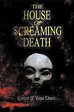 The House of Screaming Death (2017) - Posters — The Movie Database (TMDB)