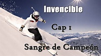 Invencible - Cap 1 Sangre de Campeón - YouTube