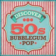 ‎Discover 50s Bubblegum Pop by Various Artists on Apple Music