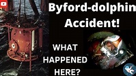 The most Gruesome Death Imaginable || Byford Dolphin Accident ...