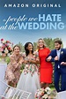 The People We Hate at the Wedding 2022 movie download - NETNAIJA