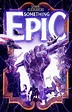 Something Epic #1 Comic Review