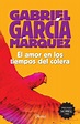 AMOR EN LOS TIEMPOS DEL COLERA, EL. GARCIA MARQUEZ GABRIEL. Libro en ...