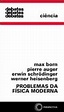 Problemas da Física Moderna (Debates, #9) by Max Born | Goodreads