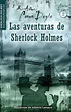 Las aventuras de Sherlock Holmes - Arthur Conan Doyle | Libros clásicos ...
