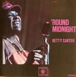 Betty Carter – Round Midnight (1988, CD) - Discogs