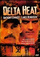 Delta Heat (Movie, 1992) - MovieMeter.com