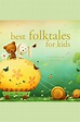 Best Folktales for Kids by Astorg Audio | Audiobooks - Scribd