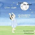 Lisa Loeb & Elizabeth Mitchell - Catch the Moon (Book & CD) - Amazon ...