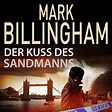 Der Kuss des Sandmanns - Mark Billingham - E-Book - Hörbuch - BookBeat