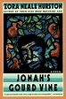 Jonah's gourd vine by Zora Neale Hurston | Open Library