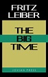 The Big Time by Fritz Leiber | NOOK Book (eBook) | Barnes & Noble®