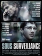 Sous surveillance - film 2012 - AlloCiné