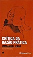 Crítica Da Razão Prática - Immanuel Kant - Traça Livraria e Sebo