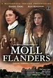 The Fortunes and Misfortunes of Moll Flanders | Series | MySeries