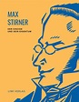 'Max Stirner: Der Einzige und sein Eigentum. Vollständige Neuausgabe ...