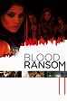 Blood Ransom (2014) - DVD PLANET STORE