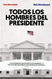 Libro: Todos los hombres del Presidente - 9788415070986 - Bernstein ...