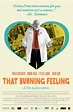 That Burning Feeling (2013) Poster #6 - Trailer Addict