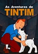 Assistir As Aventuras de Tintin - ver séries online