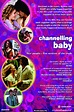 Channelling Baby Movie Poster (#1 of 3) - IMP Awards