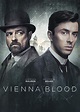 Vienna Blood, Season 1 wiki, synopsis, reviews - Movies Rankings!