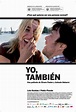Yo, también (2009) - FilmAffinity