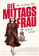 Kinoprogramm für Die Mittagsfrau in Nürnberg - FILMSTARTS.de