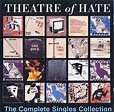 Theatre Of Hate / The Pack - The Complete Singles Collection (CD ...