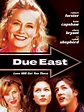 Due East Pictures - Rotten Tomatoes
