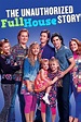¿Dónde ver The Unauthorized Full House Story? | LateNightStreaming