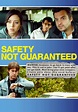 Safety Not Guaranteed streaming: where to watch online?