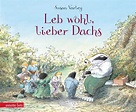 Leb wohl, lieber Dachs | Kinderbuch und Jugendbuchverlag G&G