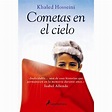 COMETAS EN EL CIELO - KHALED HOSSEINI - SALAMANDRA TAPA DURA - SBS ...