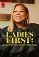 Ladies First: A Story of Women in Hip-Hop streaming