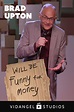 Brad Upton: Will Be Funny For Money (película 2017) - Tráiler. resumen ...