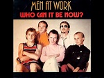 Men at Work – Who Can It Be Now? Lyrics | Genius Lyrics