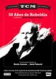 50 años de rebeldía | Cineteca