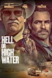Hell Or High Water Movie: Showtimes, Review, Songs, Trailer, Posters ...