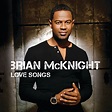‎Love Songs: Brian McKnight - Album by Brian McKnight - Apple Music