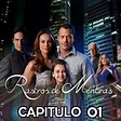 RASTROS DE MENTIRAS - CAPITULO 01 - RASTROS DE MENTIRAS