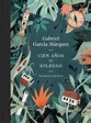 CIEN AÑOS DE SOLEDAD (EDICIÓN ILUSTRADA) EBOOK | GABRIEL GARCIA MARQUEZ ...