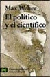 EL POLITICO Y EL CIENTIFICO | MAX WEBER | Casa del Libro