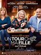 UN TOUR CHEZ MA FILLE - Cinema Les cardinaux Damgan Sélection Fête du ...