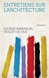 Amazon.com: Entretiens sur l'architecture Volume 1 (French Edition ...