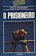 O Prisioneiro - Erico Verissimo - Traça Livraria e Sebo