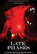 Late Phases (2014) - Película eCartelera
