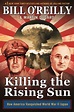 Killing the Rising Sun. How America Vanquished World War II Japan ...